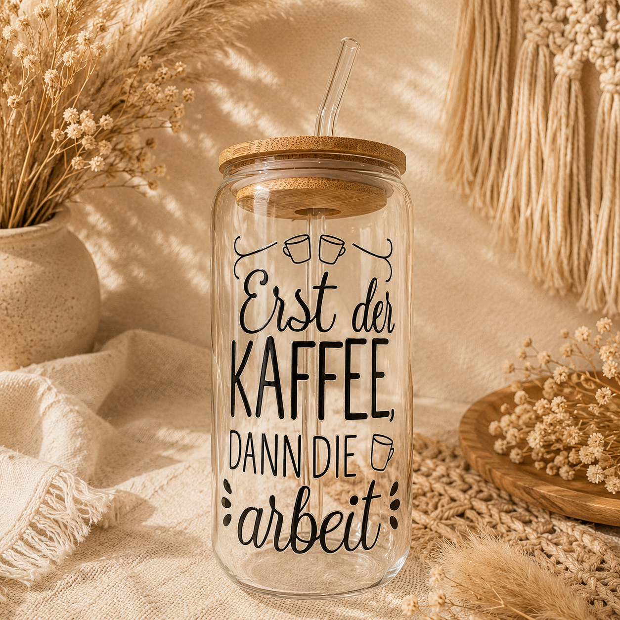 Sommerglas "Erst der Kaffee dann die Arbeit "